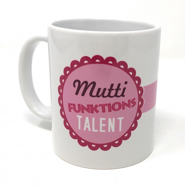 Geschenk Tasse - Muttifunktionstalent